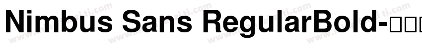 Nimbus Sans RegularBold字体转换